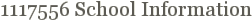1117556 School Information
